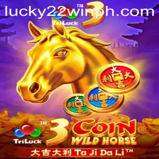 Experience the Thrill of 3CoinWildHorse with 22WinPH