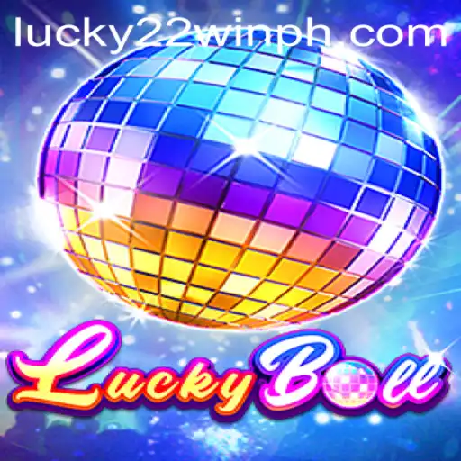 Discover the Excitement of LuckyBall with 22WinPH
