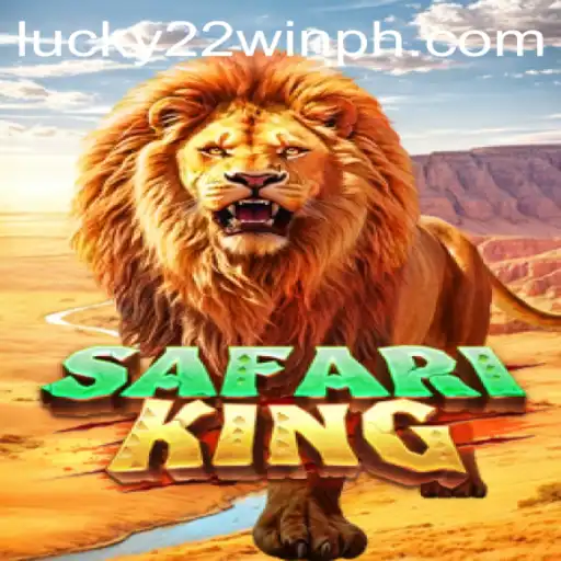 Exploring the Exciting World of SafariKing with 22WinPH