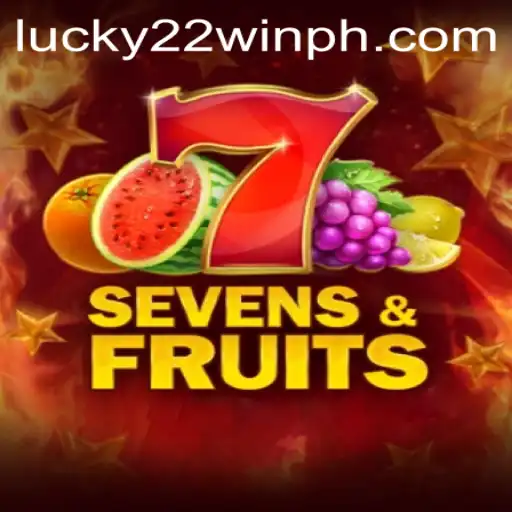 Exploring the Exciting World of SevensFruits with 22WinPH