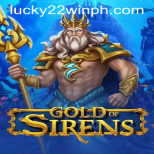 Exploring the Enchanting World of GoldofSirens in 22WinPH