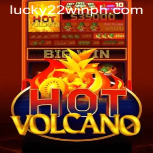 HotVolcano: Unveiling the Thrill of 22WinPH's Latest Gaming Adventure