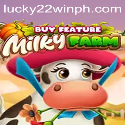 Exploring the Exciting World of MilkyFarmBuyFeature and the Advent of 22WinPH