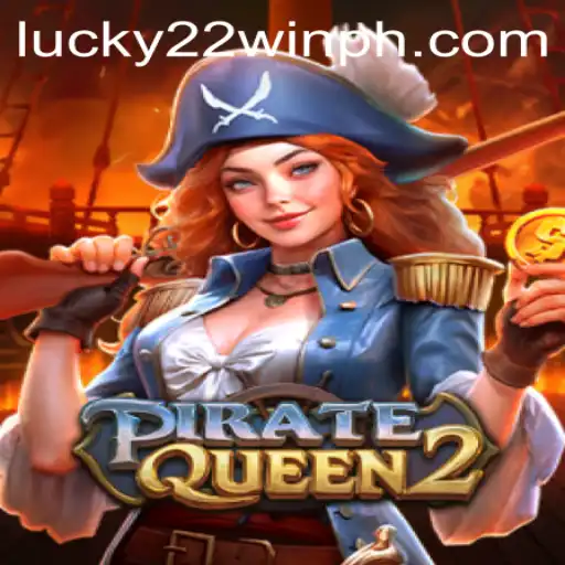 Exploring the Adventure: PirateQueen2 and the Essence of 22WinPH